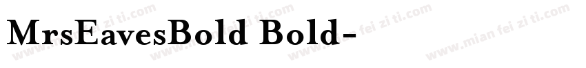 MrsEavesBold Bold字体转换